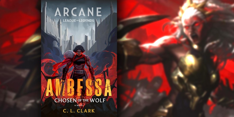 Riot Games анонсировали выход книги Ambessa: Chosen of the Wolf