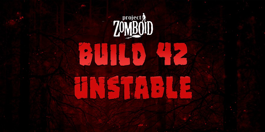 В Project Zomboid запустили нестабильный билд 42