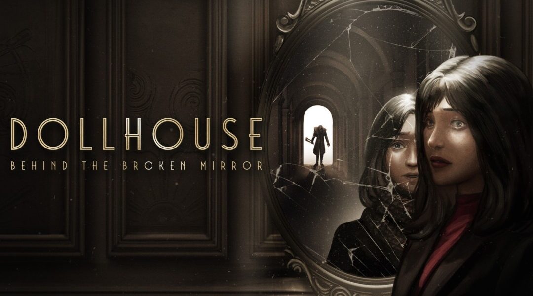 Геймплейный трейлер нуар-хоррора от первого лица Dollhouse: Behind the Broken Mirror