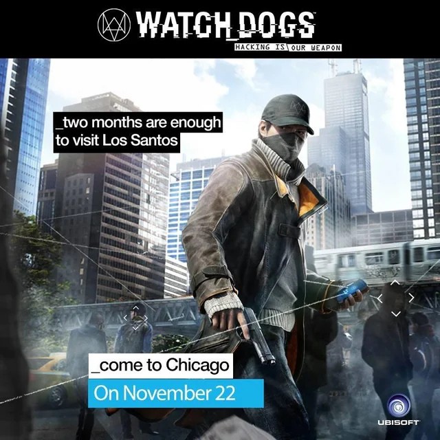 Реклама Watch Dogs в соцсетях — “Двух месяцев в Лос Сантосе достаточно — переезжайте в Чикаго 22 ноября”