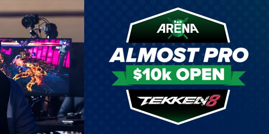 PAX Arena &mdash;  Almost Pro $10k Tekken 8 Open