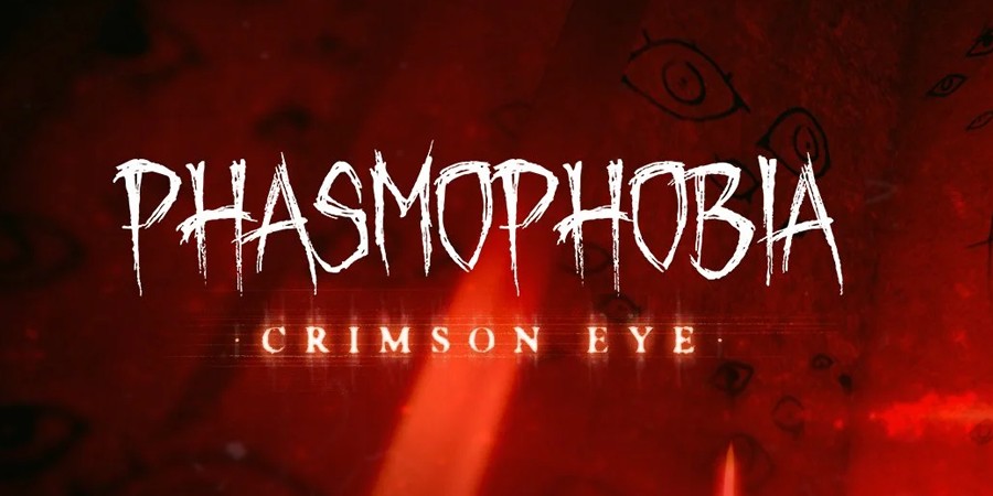 Phasmophobia &mdash; The Crimson Eye