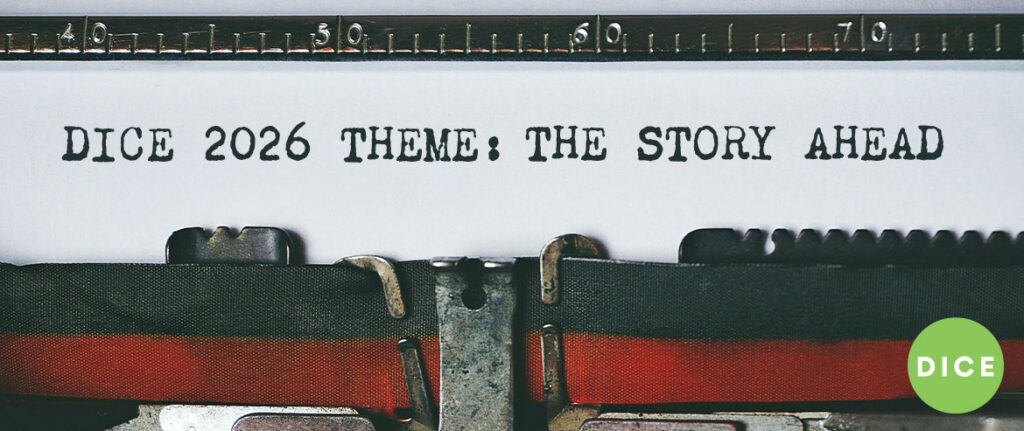 Тематика саммита DICE 2026 &mdash; &laquo;Будущая история&raquo; (The Story Ahead)