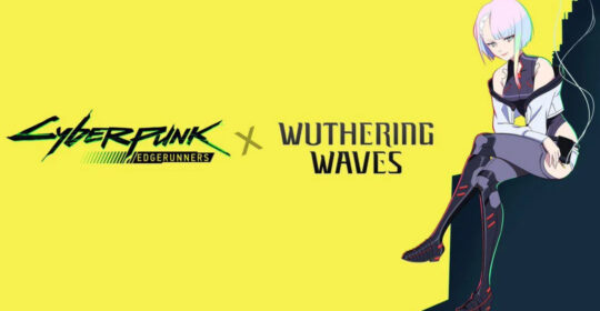 Kuro Games анонсировали коллаборацию Wuthering Waves и Cyberpunk: Edgerunners