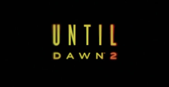 Объявлена дата выхода второй части Until Dawn — 28 января 2027 года